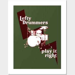 Lefty Drummers Play it Right Posters and Art